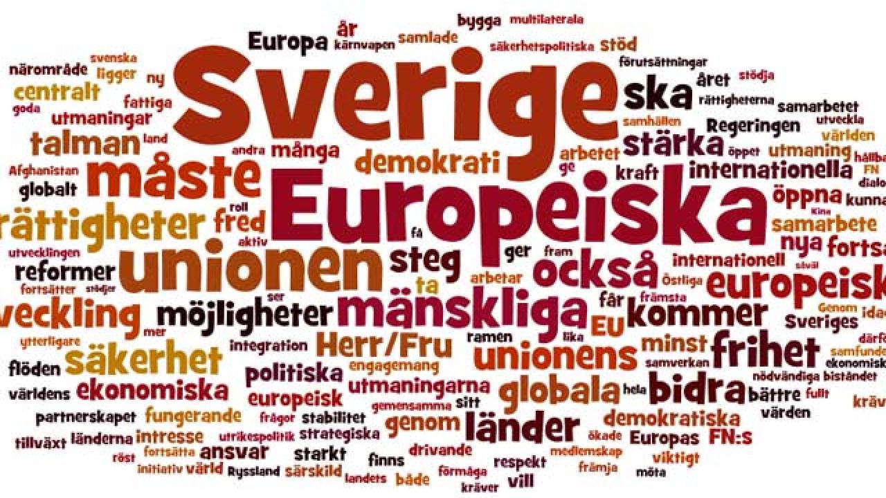 Framträdande ord i dagens utrikesdeklaration.